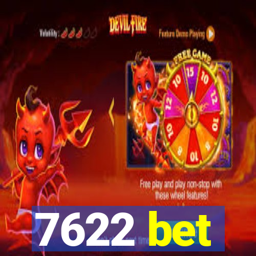 7622 bet